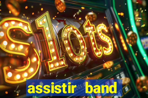 assistir band sports ao vivo gratis